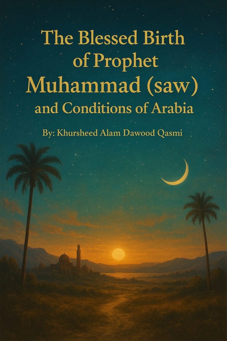 The Blessed Birth of Prophet Muhammad (saws) and Conditions of Arabia